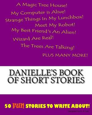 Danielle's Book of Short Stories de K. P. Lee