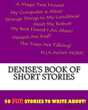 Denise's Book of Short Stories de K. P. Lee