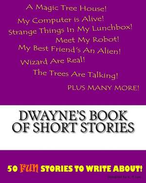 Dwayne's Book of Short Stories de K. P. Lee