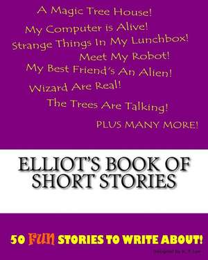 Elliot's Book of Short Stories de K. P. Lee