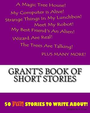 Grant's Book of Short Stories de K. P. Lee