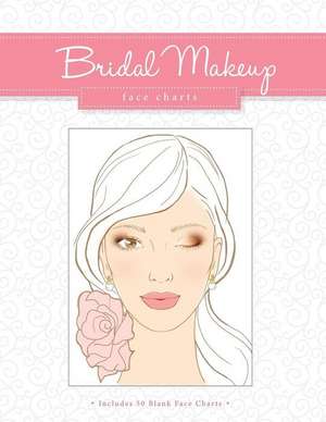 Bridal Makeup Face Charts de Gina M. Reyna