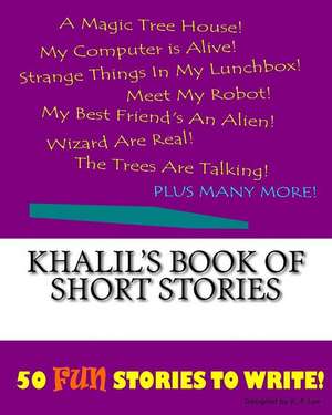 Khalil's Book of Short Stories de K. P. Lee