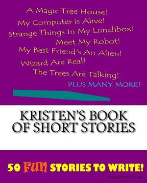 Kristen's Book of Short Stories de K. P. Lee