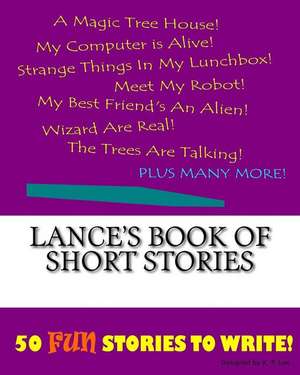 Lance's Book of Short Stories de K. P. Lee