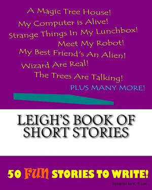 Leigh's Book of Short Stories de K. P. Lee