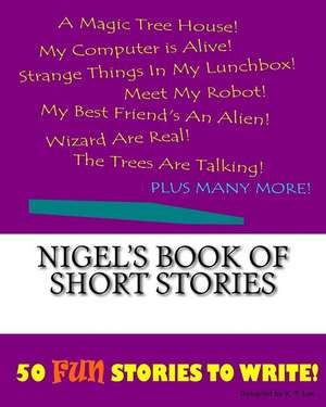 Nigel's Book of Short Stories de K. P. Lee