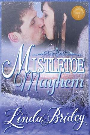 Mistletoe Mayhem de Linda Bridey