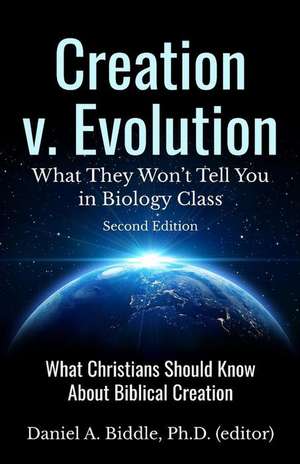 Creation V. Evolution de Dr Daniel a. Biddle