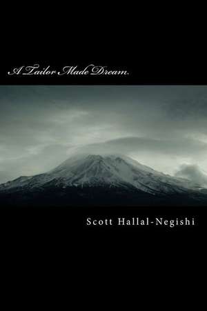 A Tailor Made Dream de Scott Hallal-Negishi