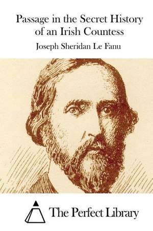 Passage in the Secret History of an Irish Countess de Joseph Sheridan Le Fanu