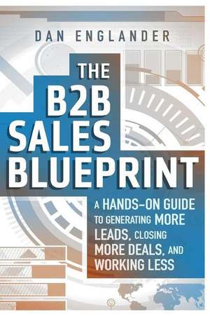 The B2B Sales Blueprint de Dan Englander