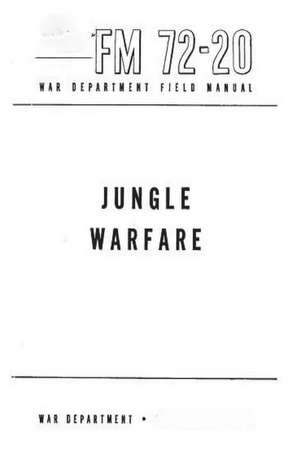 FM 72-20 Jungle Warfare de United States War Department