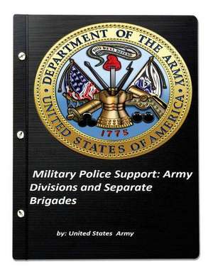 Military Police Support de United States Army