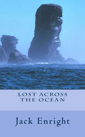 Lost Across the Ocean de Jack Enright