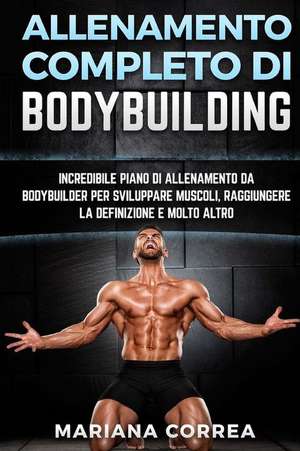 Allenamento Completo Di Bodybuilding de Mariana Correa