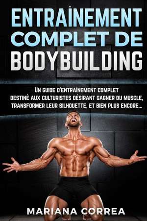 Entrainement Complet de Bodybuilding de Mariana Correa