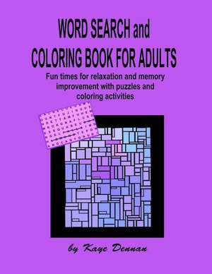 Coloring Book for Adults and Word Search de Kaye Dennan