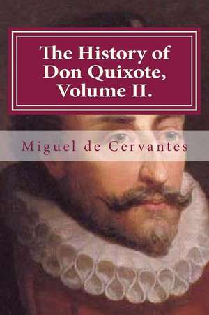 The History of Don Quixote, Volume II. de Miguel De Cervantes