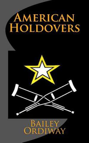 American Holdovers de Bailey Ordiway