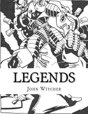 Legends de MR John a. Witcher