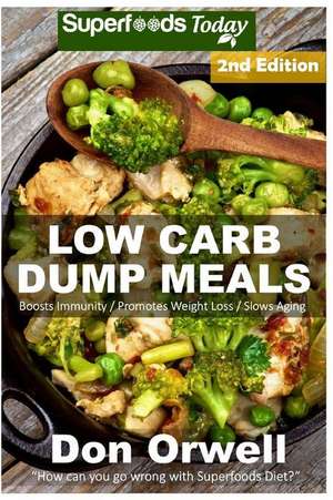 Low Carb Dump Meals de Don Orwell