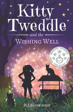 Kitty Tweddle and the Wishing Well de H. J. Blenkinsop