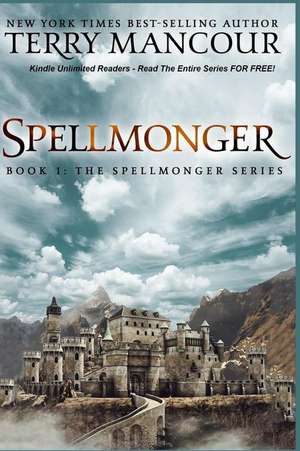 Spellmonger de MR Terry Lee Mancour