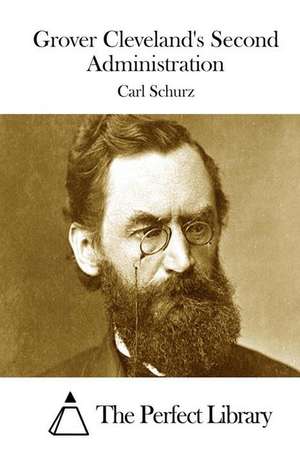 Grover Cleveland's Second Administration de Carl Schurz