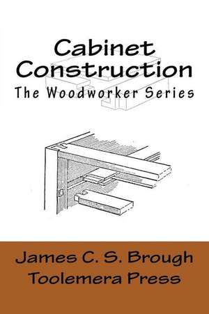 Cabinet Construction de James C. S. Brough