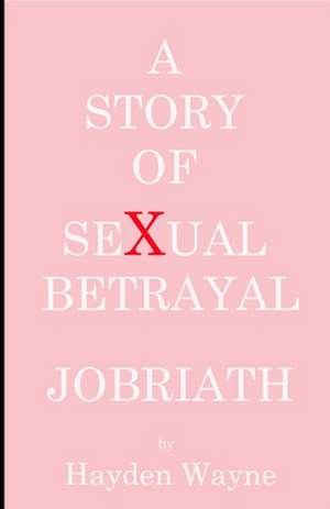 A Story of Sexual Betrayal de MR Hayden Wayne