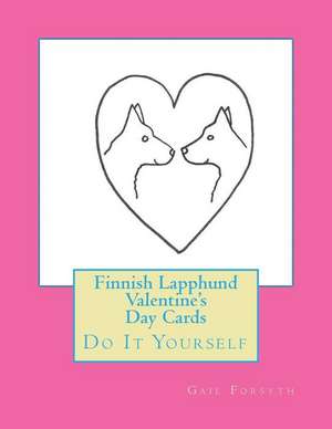 Finnish Lapphund Valentine's Day Cards de Gail Forsyth