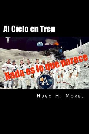 Al Cielo En Tren de Hugo Hector Morel