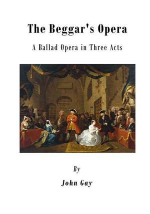 The Beggar's Opera de John Gay