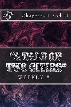 A Tale of Two Cities Weekly #1 de Charles Dickens