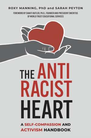 The Antiracist Heart de Roxy Manning