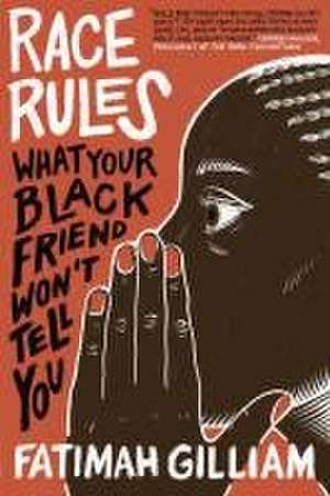 Race Rules de Fatimah Gilliam