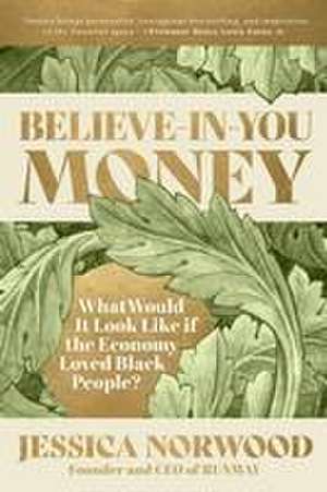 Believe-In-You Money de Jessica Norwood