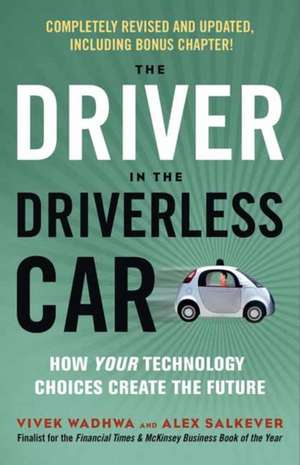 Driver in the Driverless Car de Alex Salkever