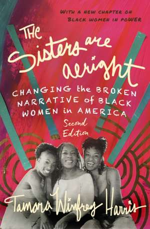 The Sisters Are Alright, Second Edition de Tamara Winfrey Harris