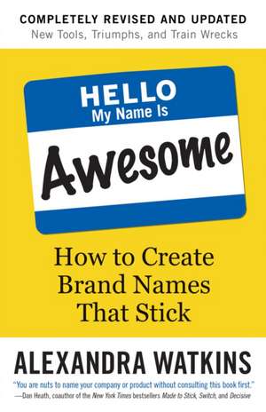 Hello, My Name is Awesome de Alexandra Watkins