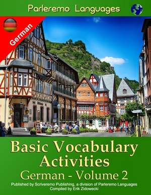 Parleremo Languages Basic Vocabulary Activities German - Volume 2 de Erik Zidowecki