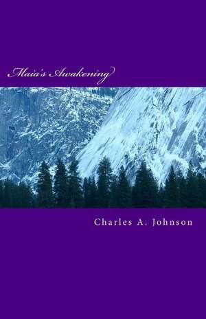 Maia's Awakening de Charles Andrew Johnson