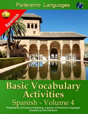 Parleremo Languages Basic Vocabulary Activities Spanish - Volume 4 de Erik Zidowecki