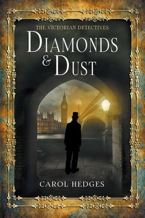 Diamonds & Dust de Carol J. Hedges