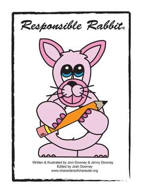 Responsible Rabbit de Joni J. Downey