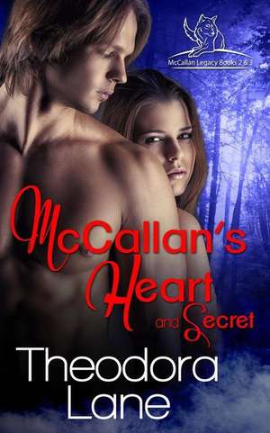 McCallan's Heart and McCallan's Secret de Theodora Lane