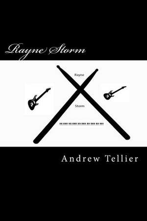 Rayne Storm de Andrew Fate Tellier