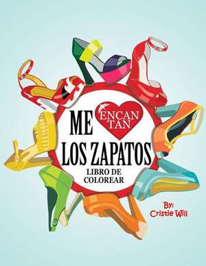 Libro de Colorear "Me Encantan Los Zapatos de Cristie Will