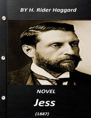 Jess Novel (1887) by H. Rider Haggard (World's Classics) de H. Rider Haggard